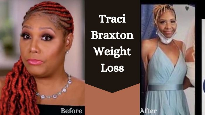 Braxton traci weight loss values family reaction dramatic mixed gets star her